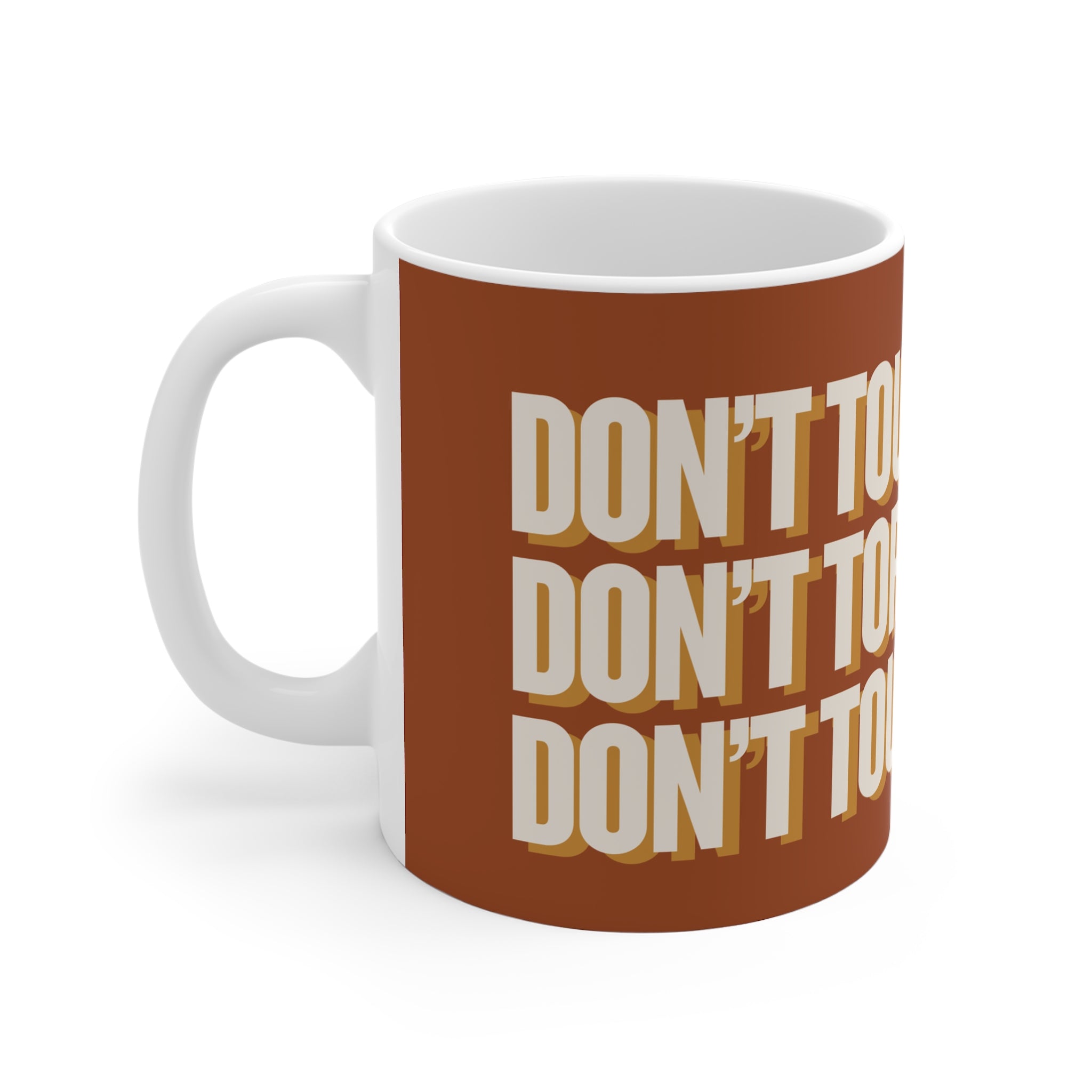 MUG - DON'T TOUCH / TORCH MY TILES - BROWN / WHITE ceramic coffee cup for mahjong enthusiasts (11oz)