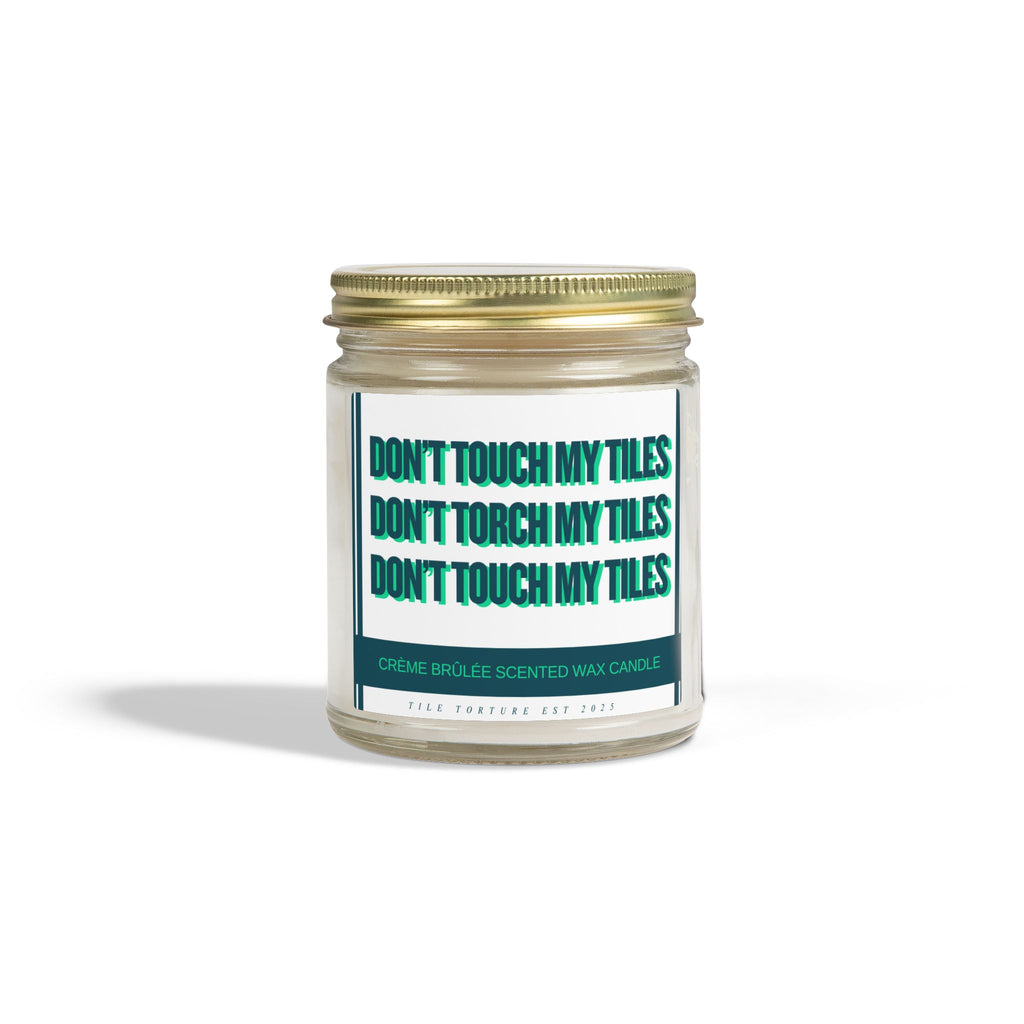 crème brûlée scented wax candle - DON'T TOUCH / TORCH MY TILES - GREEN