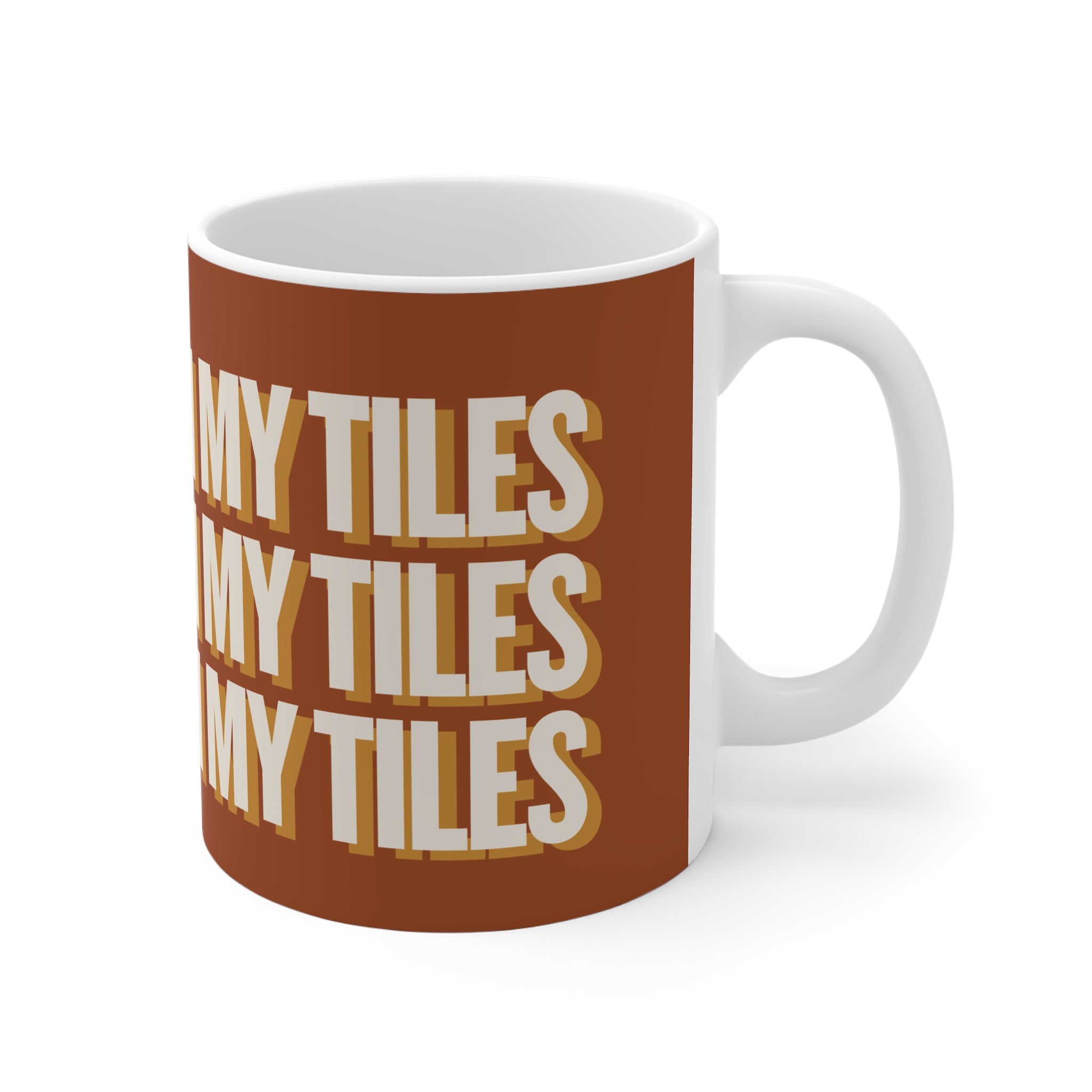 MUG - DON'T TOUCH / TORCH MY TILES - BROWN / WHITE ceramic coffee cup for mahjong enthusiasts (11oz)