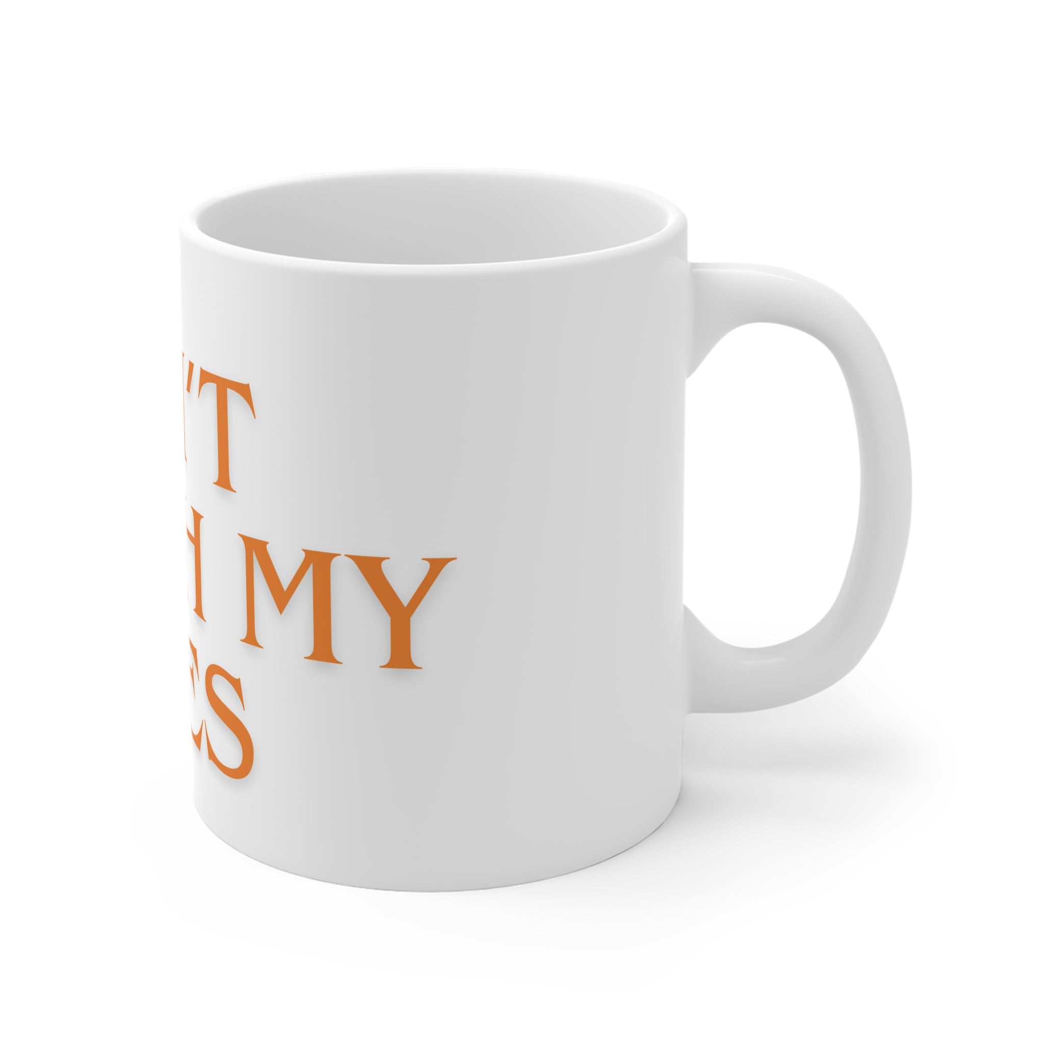 MUG - DON'T TORCH MY TILES - WHITE ceramic coffee cup (11oz)