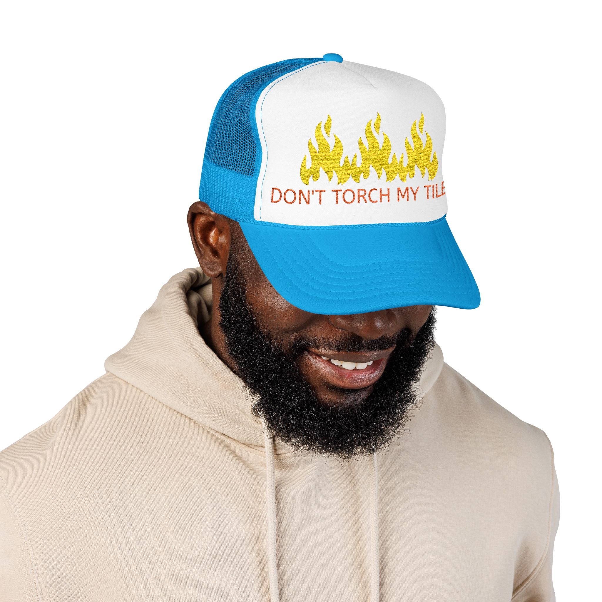 HAT - DON'T TORCH MY TILES w/ FLAMES - VARIOUS COLORS - embroidered trucker cap