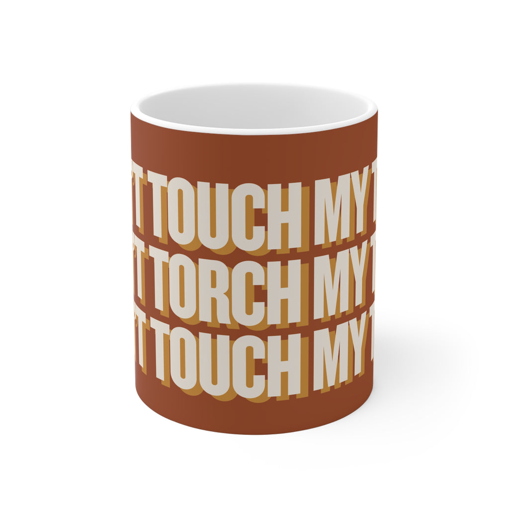 MUG - DON'T TOUCH / TORCH MY TILES - BROWN / WHITE ceramic coffee cup for mahjong enthusiasts (11oz)