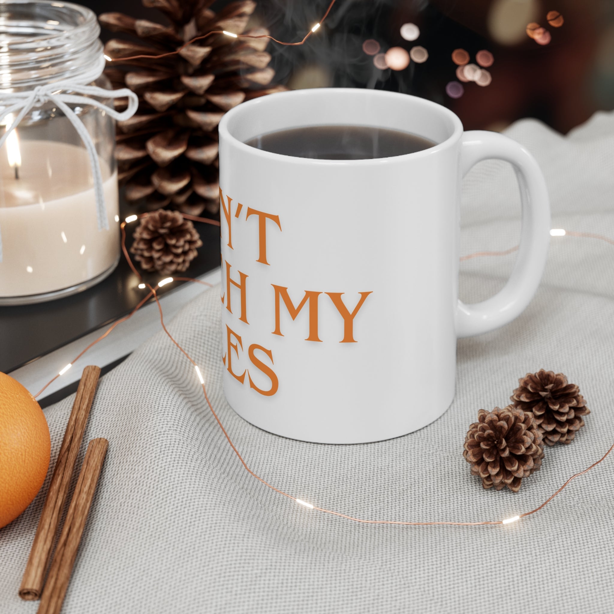MUG - DON'T TORCH MY TILES - WHITE ceramic coffee cup (11oz)