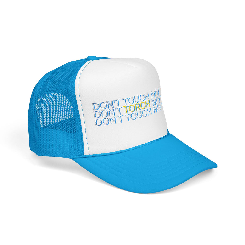 HAT - DON'T TOUCH / TORCH MY TILES - VARIOUS COLORS - embroidered trucker cap