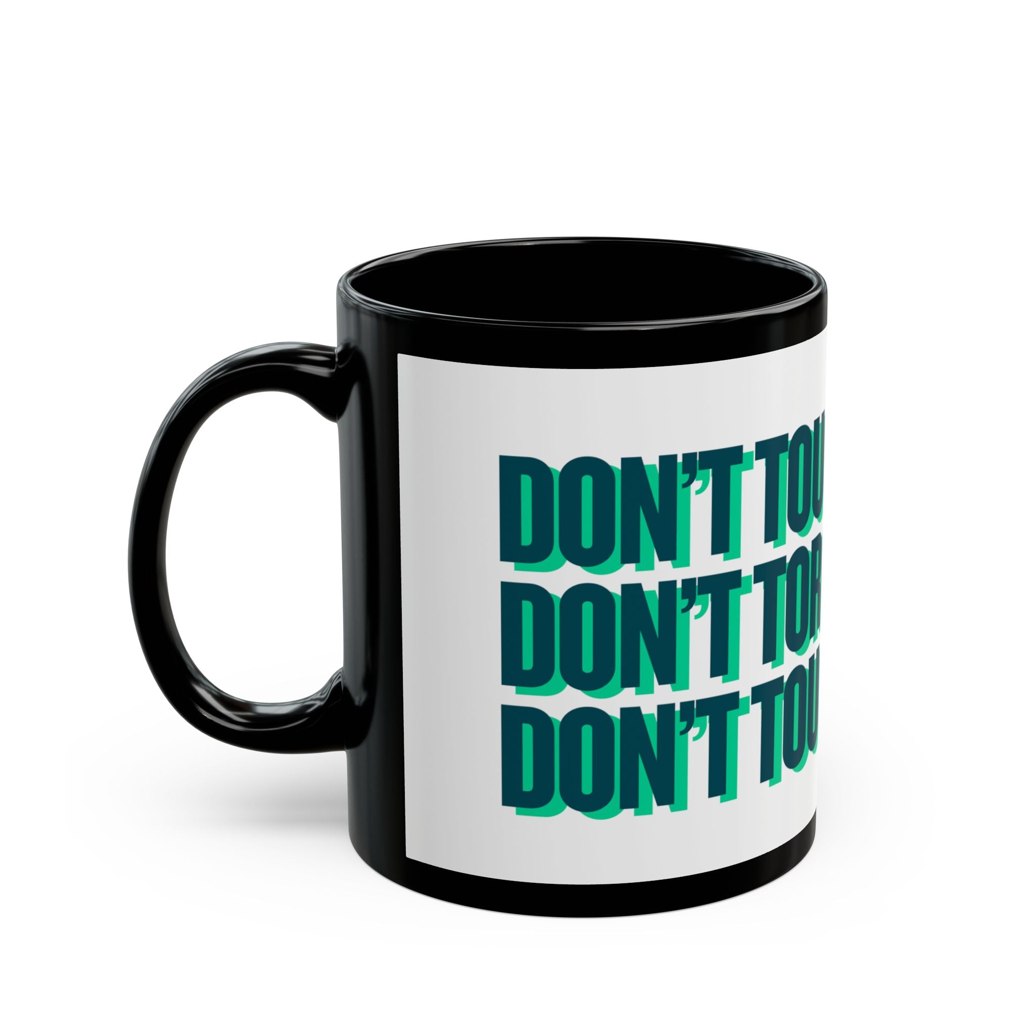 MUG - DON'T TOUCH / TORCH MY TILES - GREEN / BLACK ceramic coffee cup for mahjong enthusiasts (11oz/15oz)