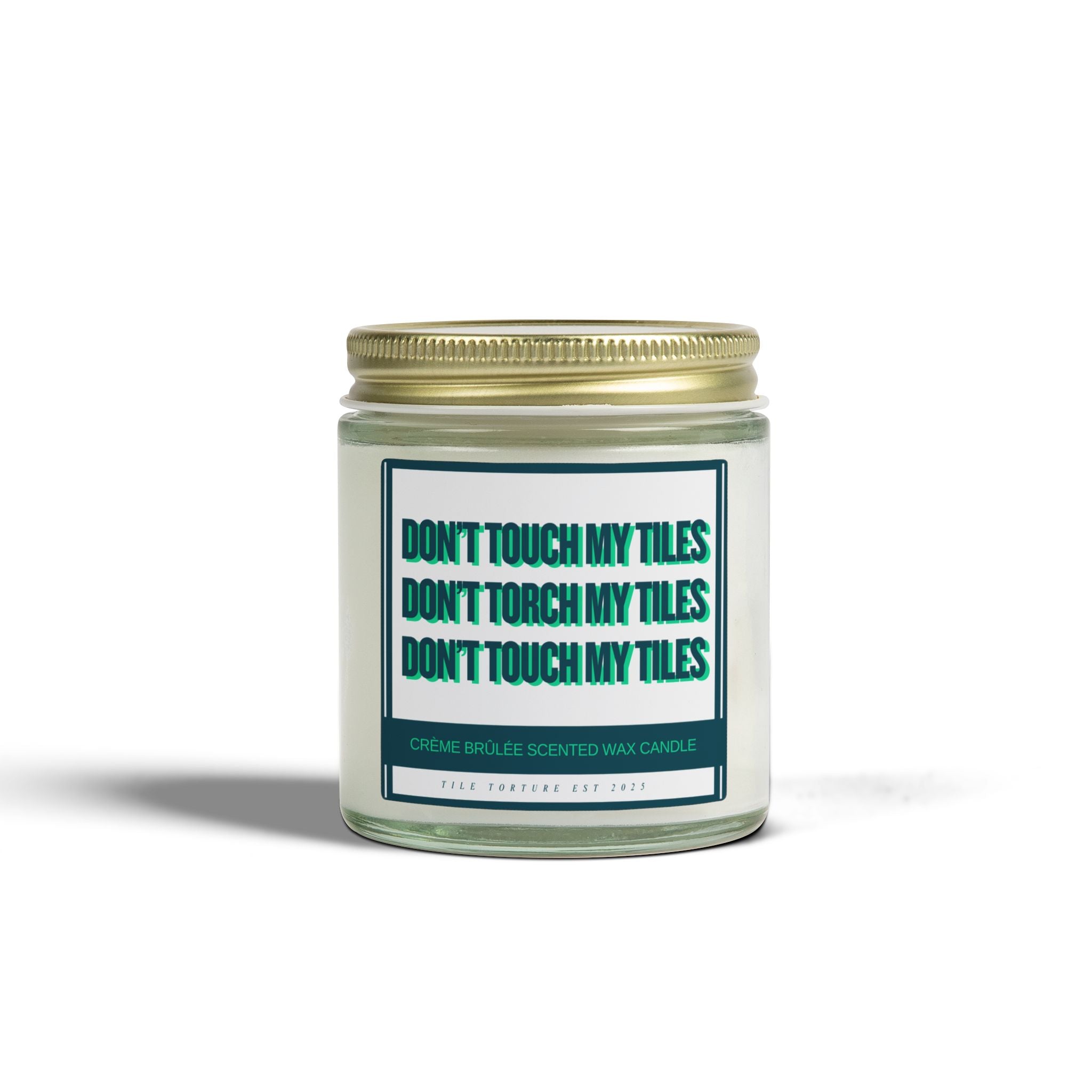 crème brûlée scented wax candle - DON'T TOUCH / TORCH MY TILES - GREEN