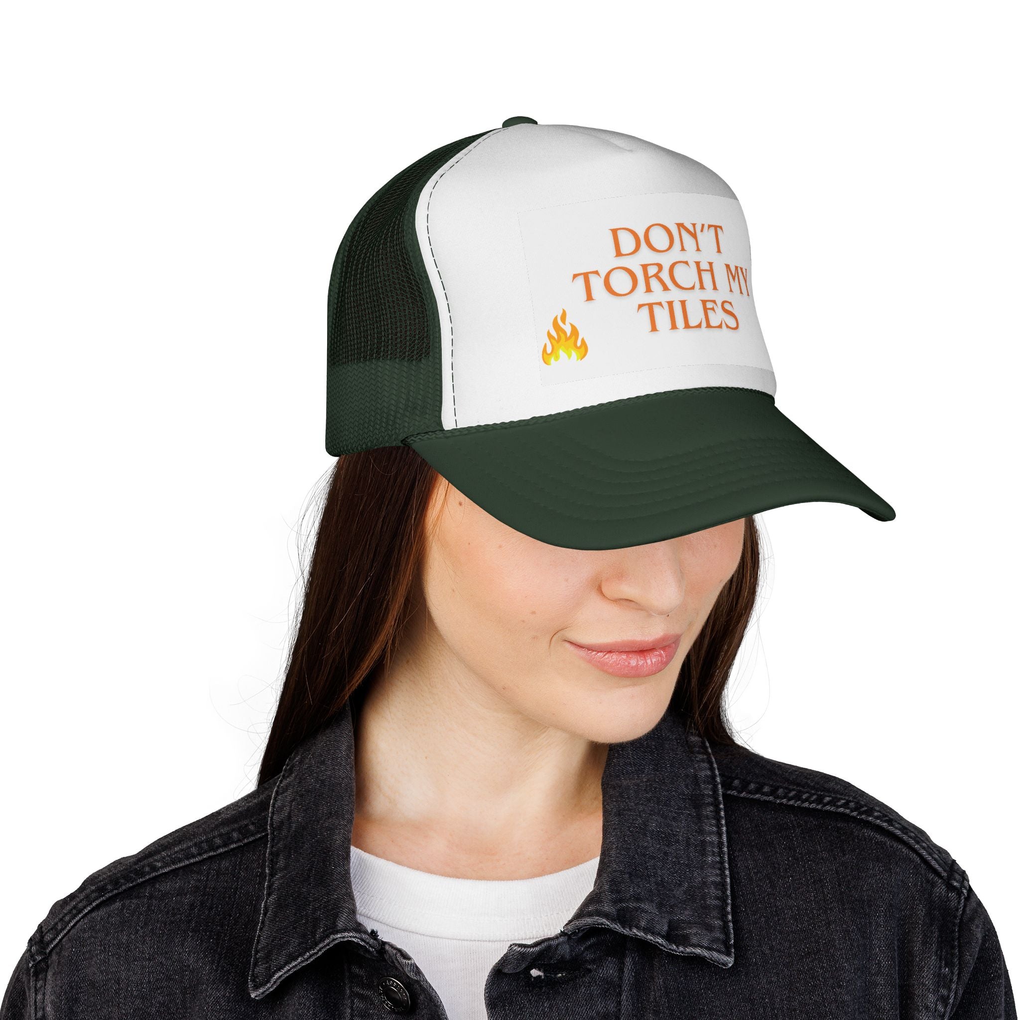 HAT - DON'T TORCH MY TILES - VARIOUS COLORS - trucker cap