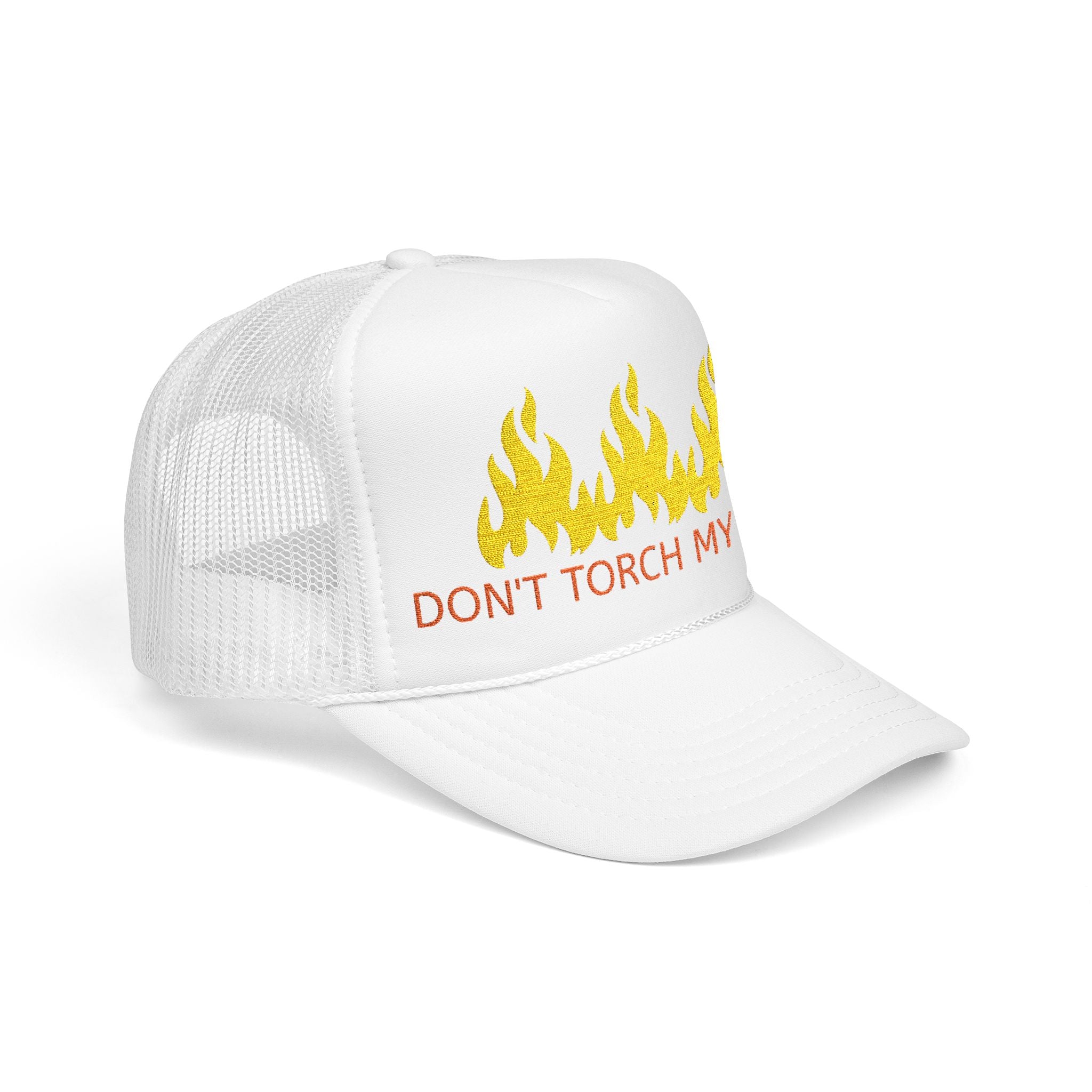 HAT - DON'T TORCH MY TILES w/ FLAMES - VARIOUS COLORS - embroidered trucker cap