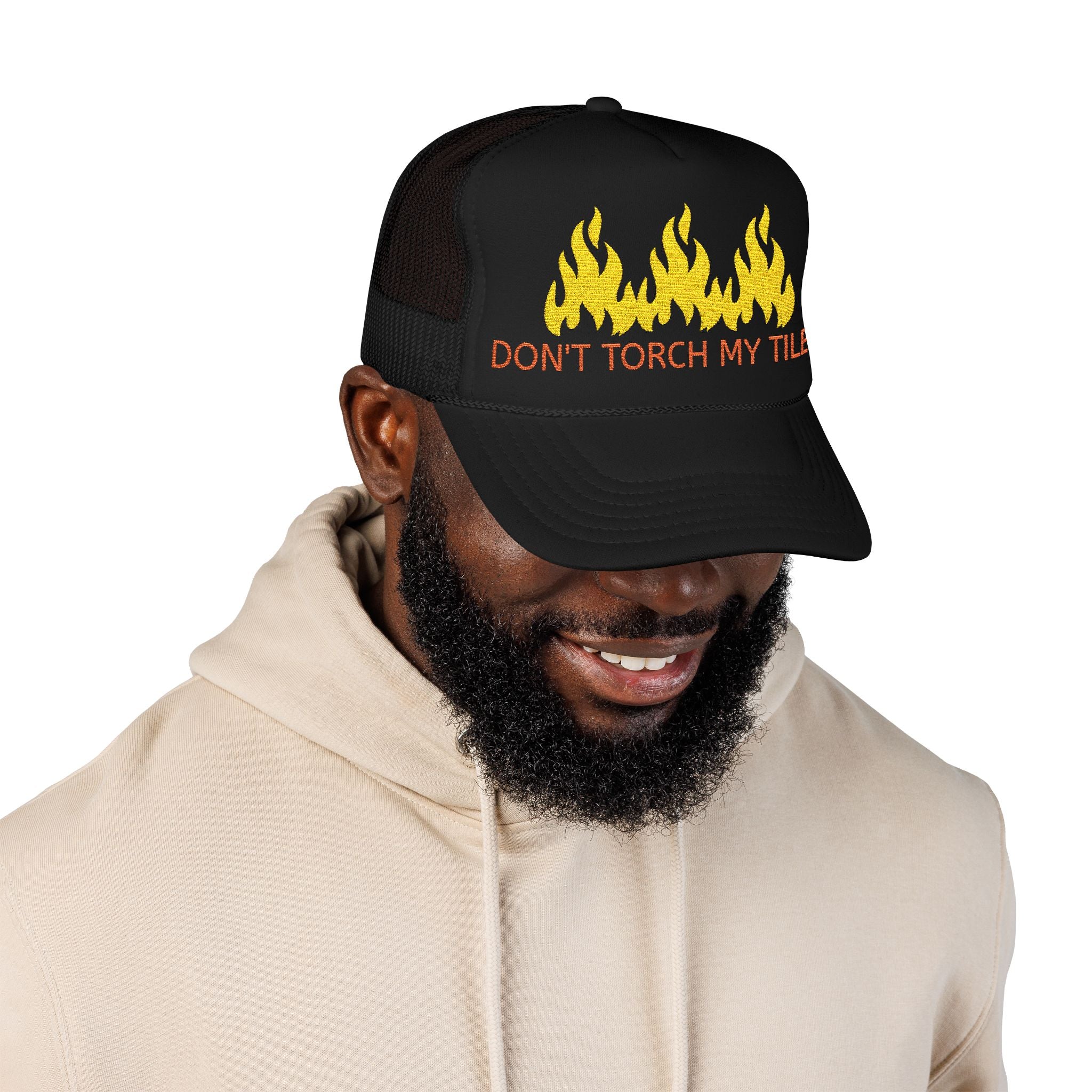 HAT - DON'T TORCH MY TILES w/ FLAMES - VARIOUS COLORS - embroidered trucker cap